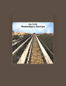 Hör dir Jay Irwin an, schau dir Musikvideos an, lies die Biografie, finde Tourdaten und mehr!