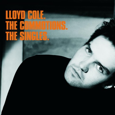 Lloyd Cole & Lloyd Cole & The Commotions