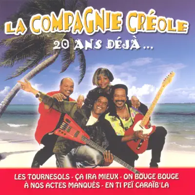 20 ans déjà - Compagnie Créole 20 ans déjà - Compagnie Créole