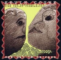 One Day In Chicago - Kevin Coyne, Jon Langford & The Pine Valley Cosmonauts