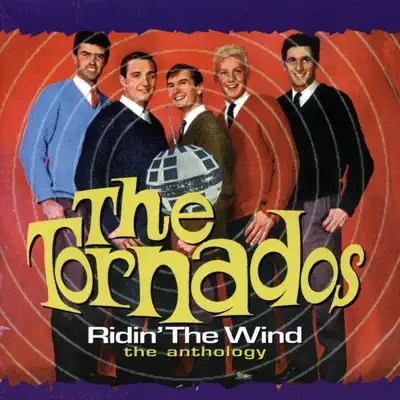Ridin' the Wind - The Anthology - The Tornados Ridin' the Wind - The Anthology - The Tornados