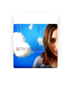 Listen to Beth Waters, watch music videos, read bio, see tour dates & more!