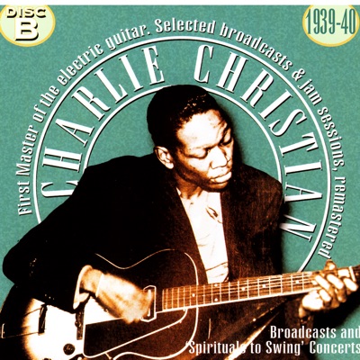 Benny Goodman Sextet & Charlie Christian