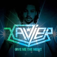Give Me the Night - EP - Xavier