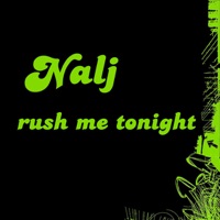 Nalj - Rush Me Tonight (Instrumental)