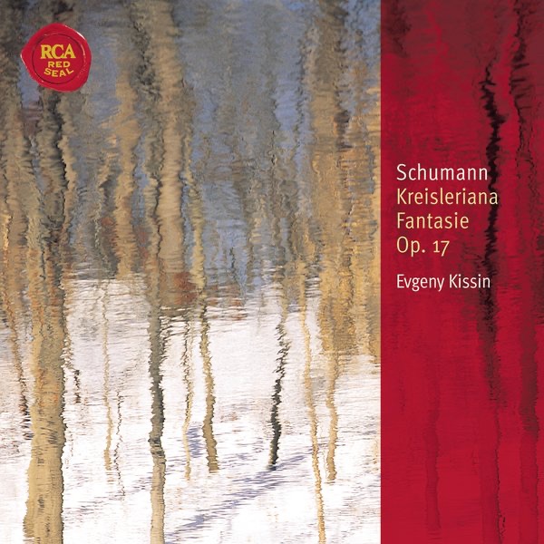 Schumann: Kreisleriana & Fantasy, Op. 17 cover art