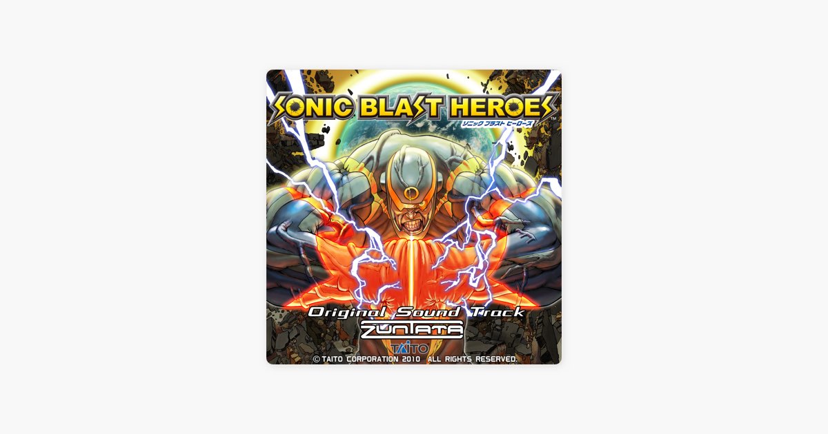 ソニックブラストヒーローズ オリジナルサウンドトラック - ZUNTATAの