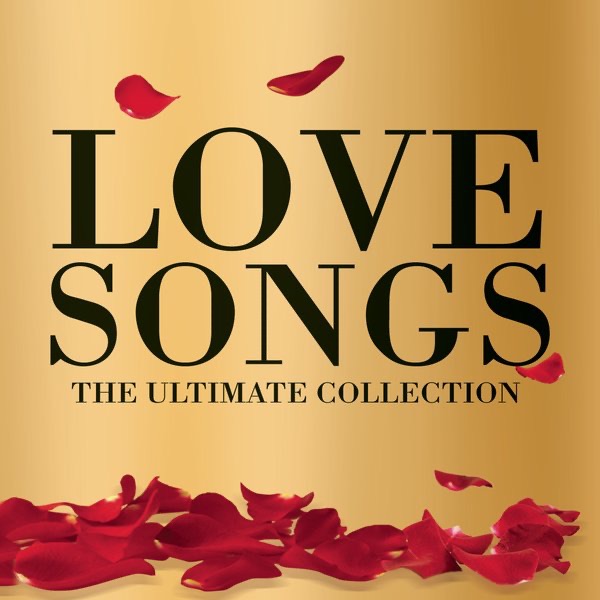 Lovesongs - The Ultimate Collection