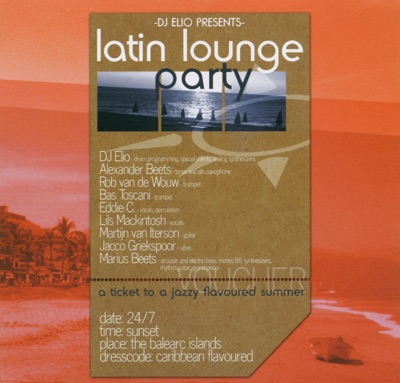 Latin Lounge Party (A Ticket to a Jazzy Flavoured Summer)