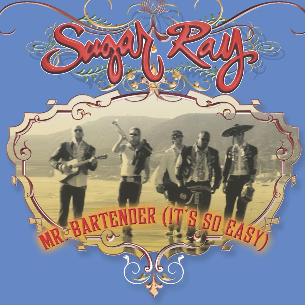 Обложка альбома «(Mr. Bartender) It's So Easy - Single» — Sugar Ray