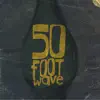 50 Foot Wave - Lavender