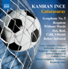 Symphony No. 5, "Galatasaray": III. — - Turkish of Ministry of Culture Choir, Levent Gunduz, Anil Kirkyildiz, Kamran İnce, Bilkent Symphony Orchestra & Tulay Uyar