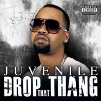 Drop That Thang - Single - Juvenile
