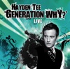 Generation WhY? Live