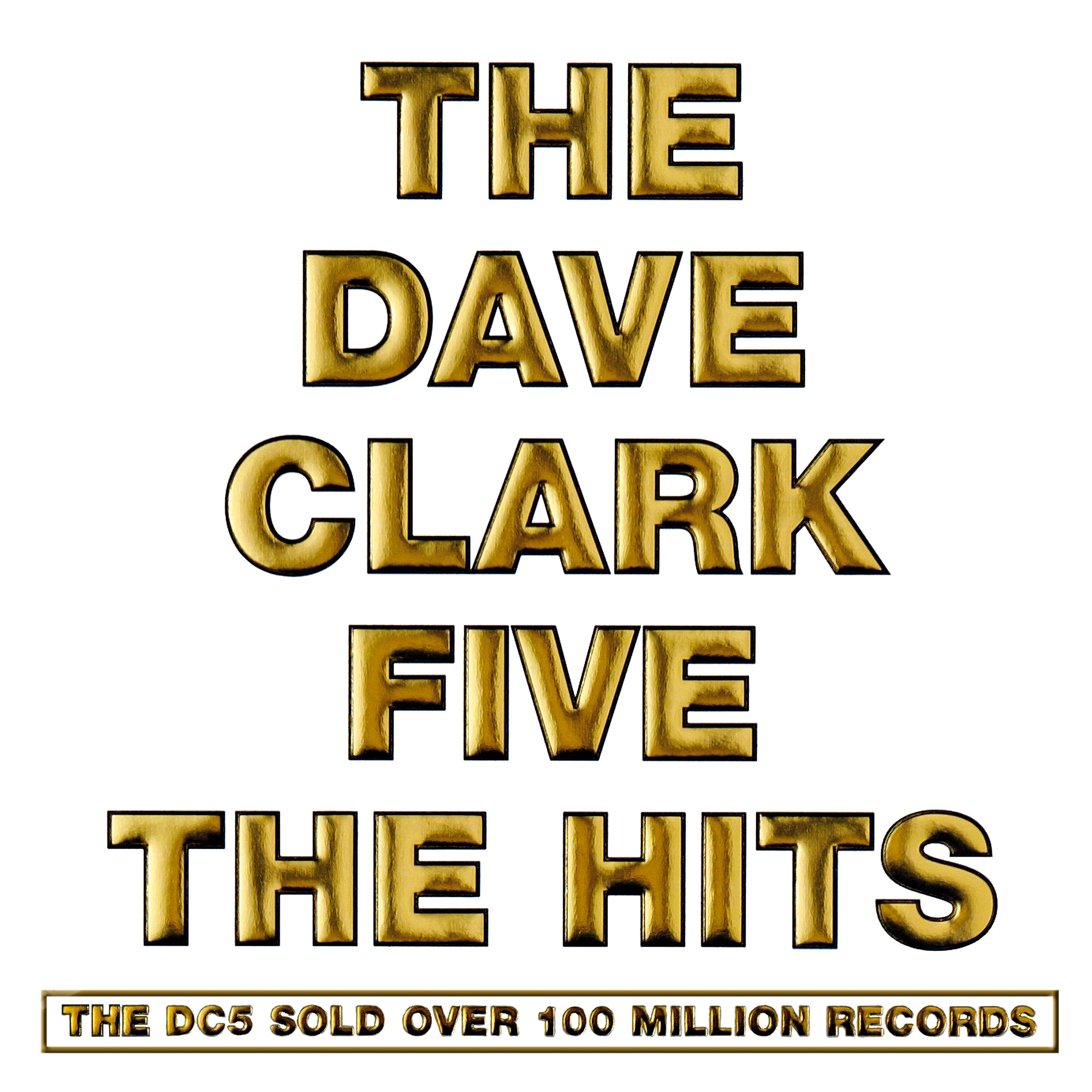 The Dave Clark Five: The Hits