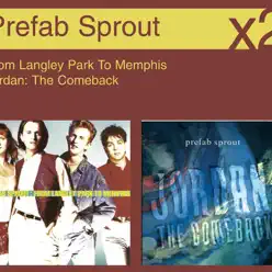 From Langley Park to Memphis / Jordan, The Comeback - Prefab Sprout