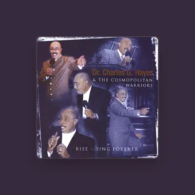 Listen to Dr. Charles G. Hayes & The Cosmopolitan Warriors, watch music videos, read bio, see tour dates & more!