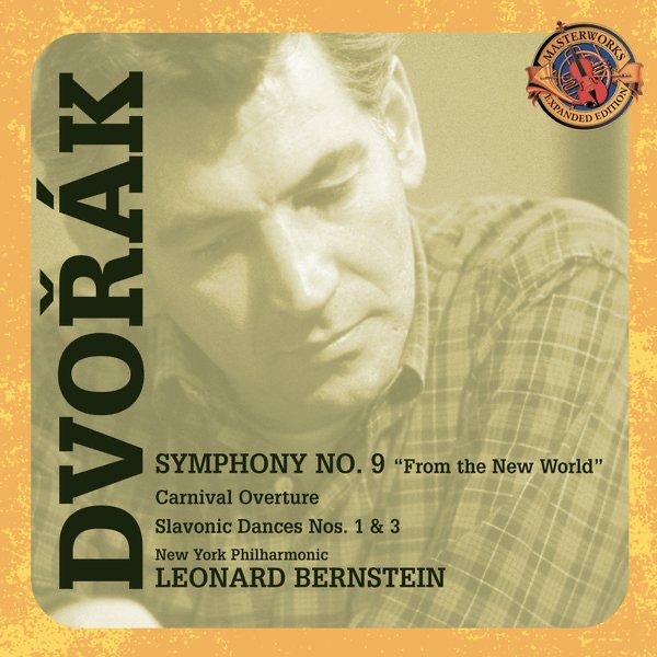 Dvorák: Symphony No. 9, Carnival Overture, Slavonic Dances Nos. 1 & 3 (Expanded Edition) cover art