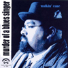 Murder of a Blues Singer - Austin "Walkin" Cane