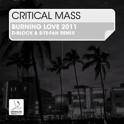 Burning Love 2011 (D-Block & S-te-Fan Remix) - Single