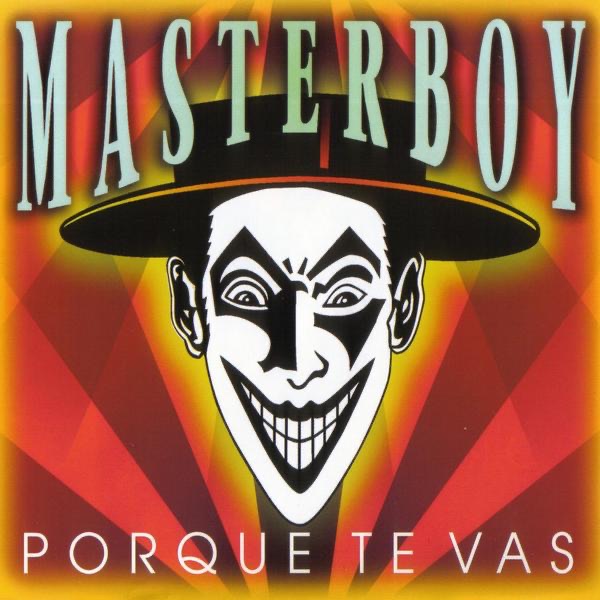 Обложка альбома «Porque Te Vas - EP» — Masterboy