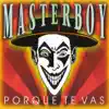 Masterboy - Porque Te Vas (Radio Mix)