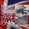 Songs & Speeches That Inspired A Nation To Victory 1939-1969