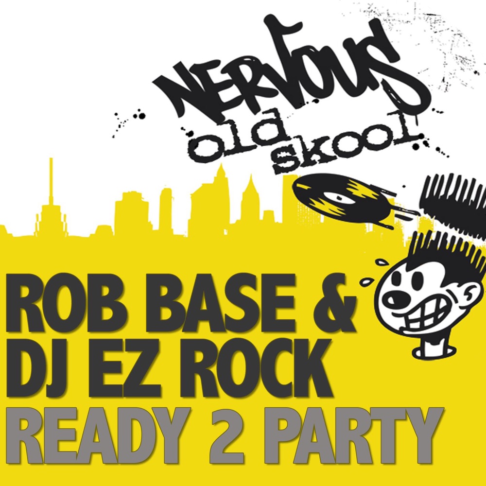 Обложка альбома «Ready 2 Party - EP» — Rob Base & DJ EZ Rock