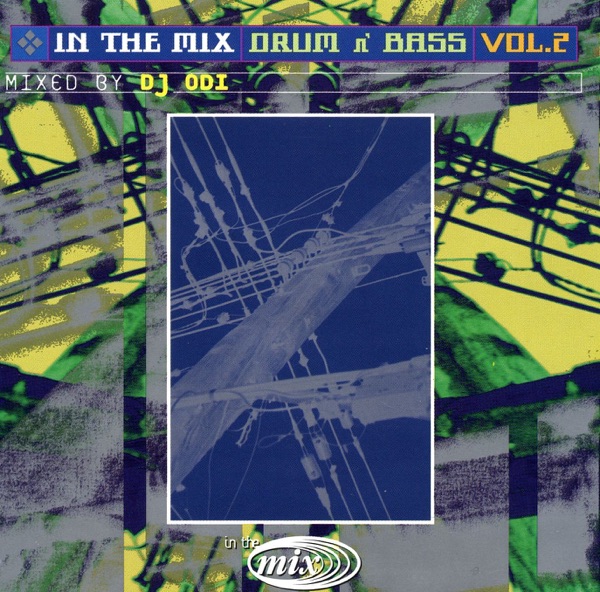 In the Mix - Drum N' Bass, Vol. 2