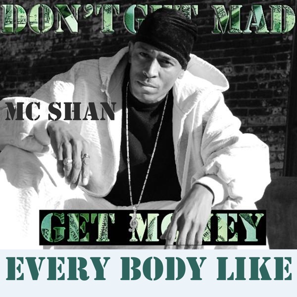 Every Body Like, Pt. 1 (Don't Get Mad Get Money)