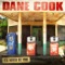 I'll Never Be You - Dane Cook lyrics