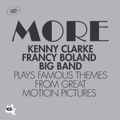 More - Kenny Clarke & Francy Boland Big Band Plays Famous Movie Themes from Great Motion Pictures