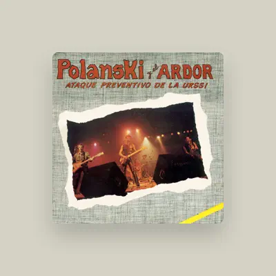 Listen to Polanski Y El Ardor, watch music videos, read bio, see tour dates & more!