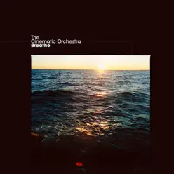 Breathe - EP - The Cinematic Orchestra