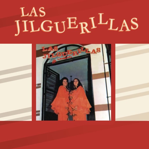 Las Jilguerillas