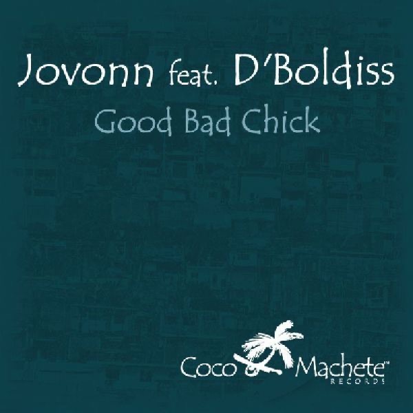 Good Bad Chick (Featuring D'Boldiss) - EP