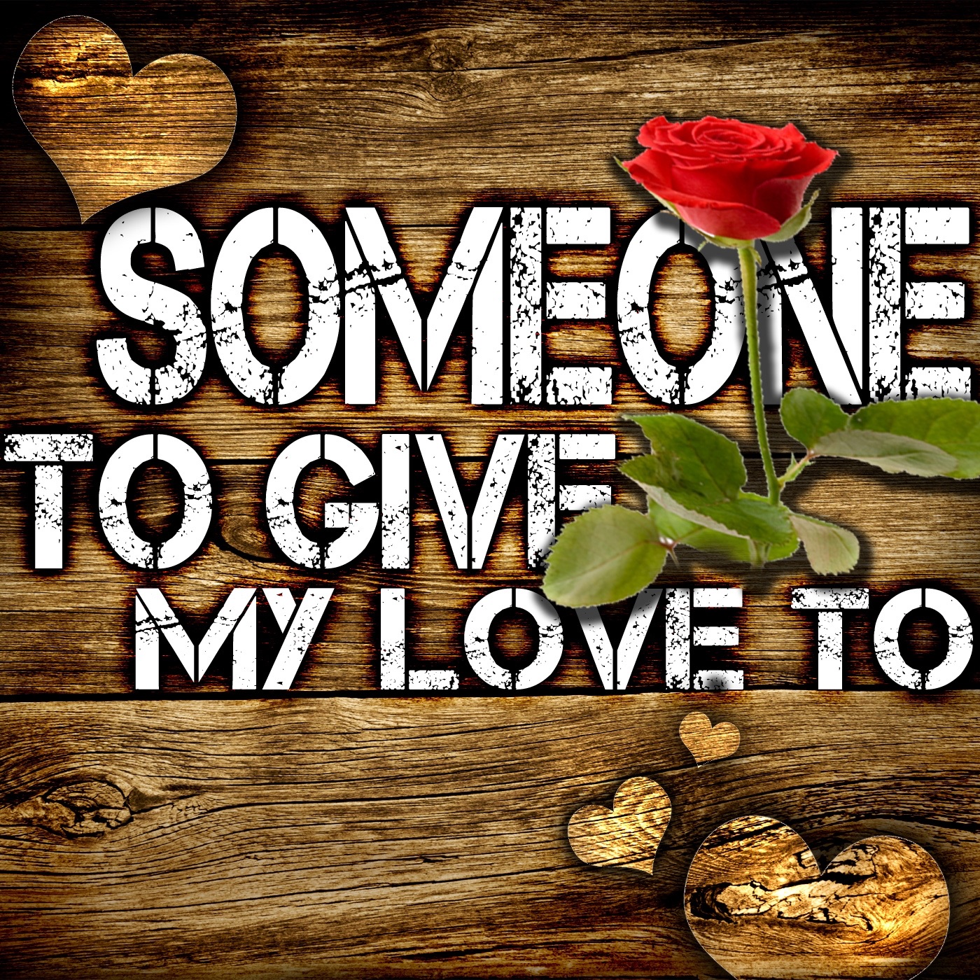 Someone to Give My Love To (Rerecorded Version)