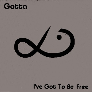 I've Got to Be Free