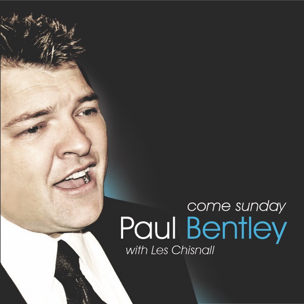 Обложка альбома «Come Sunday» — Paul Bentley