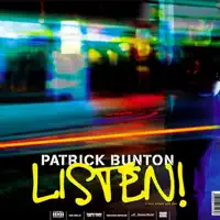 Listen! — Patrick Bunton