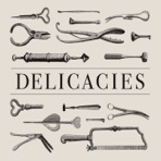 Delicacies (Bonus Track Version)