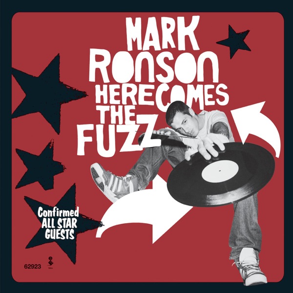 Here Comes The Fuzz - Mark Ronson