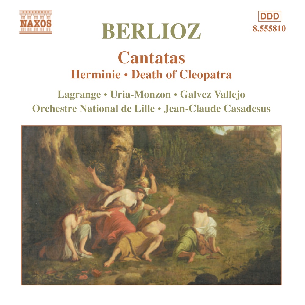 Обложка альбома «Berlioz: Cantatas» — Beatrice Uria-Monzon, Daniel Galvez Vallejo, Jean-Claude Casadesus, Michele Lagrange, Orchestre National de Lille & Pas-de-Calais North Regional Choir