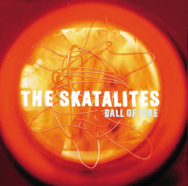 Ball Of Fire by The Skatalites