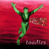 Toadies - I Burn