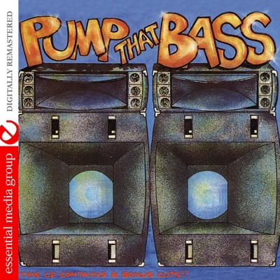 Pump That Bass (Remastered)