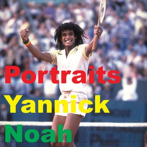 Portraits Yannick Noah - Episode 2