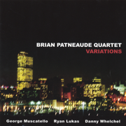 Variations - Brian Patneaude Quartet