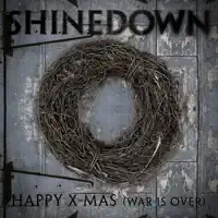 Happy X-Mas (War Is Over) — Shinedown