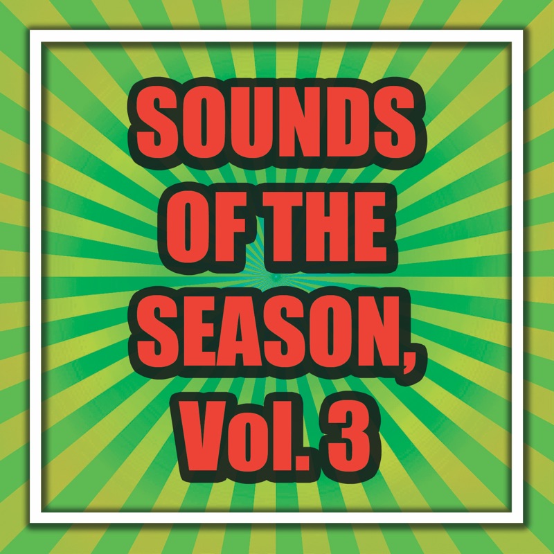 Sounds of the Season, Vol. 3